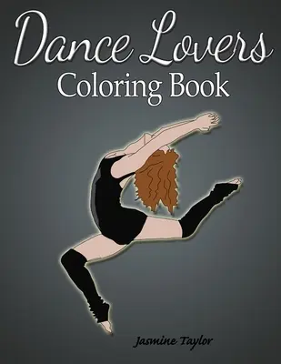 Milovníci tance Omalovánky - Dance Lovers Coloring Book