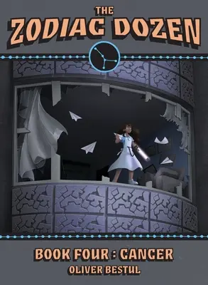 Rak: Tucet zvěrokruhu: čtvrtá kniha ze série Tucet zvěrokruhu - Cancer: Book Four in the Zodiac Dozen Series