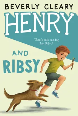 Henry a Ribsy - Henry and Ribsy