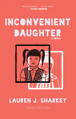 Nepohodlná dcera - Inconvenient Daughter