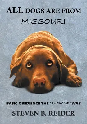 Všichni psi jsou z Missouri - All Dogs are from Missouri