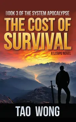 Cena za přežití: Apokalypsa LitRPG: Systémová apokalypsa: Kniha 3 - Cost of Survival: A LitRPG Apocalypse: The System Apocalypse: Book 3