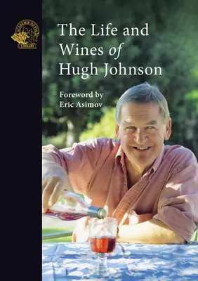 Život a vína Hugha Johnsona - The Life and Wines of Hugh Johnson