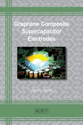 Grafenové kompozitní superkondenzátorové elektrody - Graphene Composite Supercapacitor Electrodes