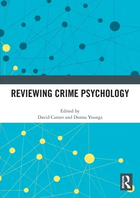 Přehled kriminální psychologie - Reviewing Crime Psychology