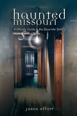 Strašidelné Missouri - Haunted Missouri