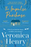 Impulse Purchase - Nepřehlédnutelná novinka pro rok 2022, která zahřeje u srdce a povzbudí, od autorky bestsellerů Sunday Times - Impulse Purchase - The unmissable new heartwarming and uplifting read for 2022 from the Sunday Times bestselling author