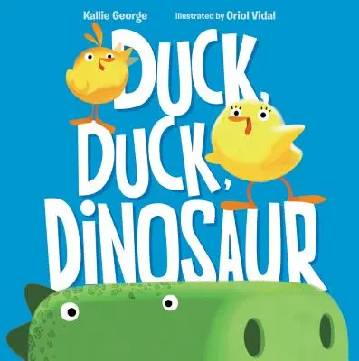 Kachna, kačer, dinosaurus (Duck, Duck, Dinosaur) - Duck, Duck, Dinosaur