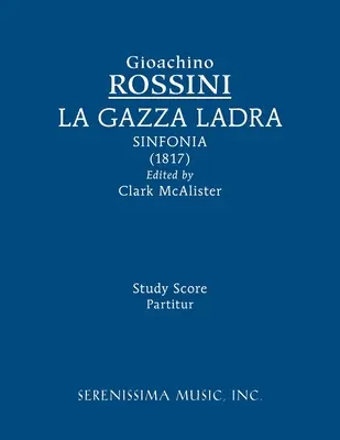 La Gazza ladra sinfonia: Studijní partitura - La Gazza ladra sinfonia: Study score