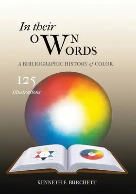 Název: Historie a dějiny: Historie a dějiny: St: Stegell a Stebellovi: v jejich vlastních slovech : Bibliografické dějiny barev - Title: In Their Own Words : A Bibliographic History of Color