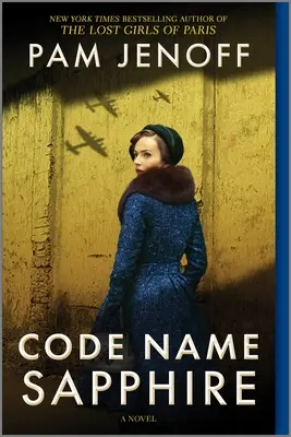 Krycí jméno Sapphire: Román z 2. světové války - Code Name Sapphire: A World War 2 Novel