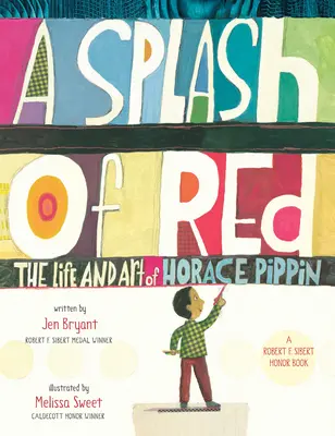 Stříknutí červené barvy: Život a umění Horace Pippina - A Splash of Red: The Life and Art of Horace Pippin