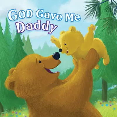 Bůh mi dal tatínka - God Gave Me Daddy