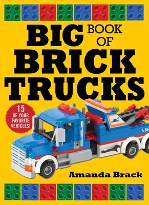 Velká kniha cihlových autíček - Big Book of Brick Trucks