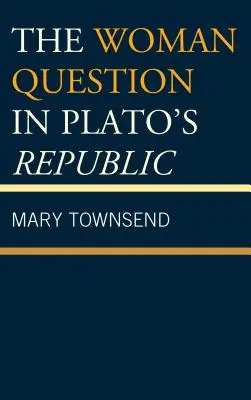 Ženská otázka v Platónově republice - The Woman Question in Plato's Republic