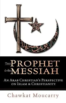 Prorok a Mesiáš - The Prophet & the Messiah