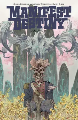 Manifest Destiny, svazek 8 - Manifest Destiny, Volume 8