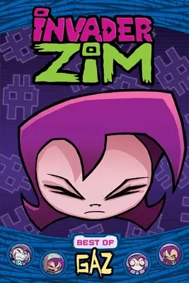 Invader Zim: Nejlepší z Gazu - Invader Zim: Best of Gaz