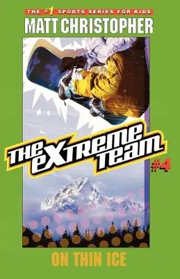 Extrémní tým #4: Na tenkém ledě - The Extreme Team #4: On Thin Ice