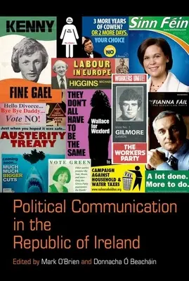 Politická komunikace v Irské republice - Political Communication in the Republic of Ireland