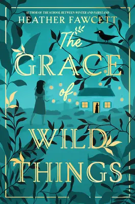Milost divokých věcí - The Grace of Wild Things