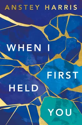 Když jsem tě poprvé držela v náručí - When I First Held You