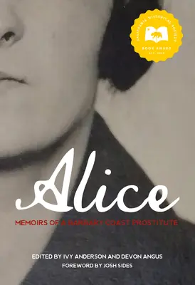 Alice: Vzpomínky prostitutky z Barbarského pobřeží - Alice: Memoirs of a Barbary Coast Prostitute
