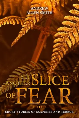 Další kousek strachu - Yet Another Slice of Fear