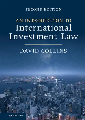 Úvod do mezinárodního investičního práva - An Introduction to International Investment Law