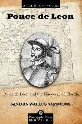 Ponce de Leon a objevení Floridy - Ponce de Leon and the Discovery of Florida