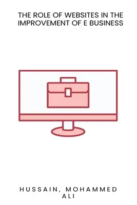 Úloha webových stránek při zlepšování E Business - The role of websites in the improvement of E Business