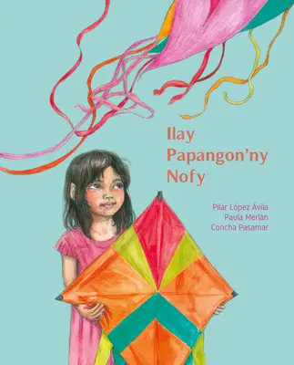 Ilay Papangon'ny Nofy (Drak snů) - Ilay Papangon'ny Nofy (the Kite of Dreams)