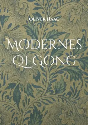 Moderní čchi-kung - Modernes Qi Gong