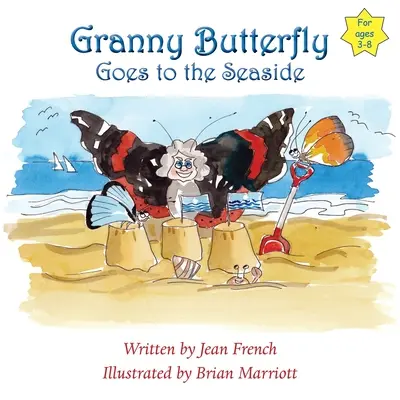 Babička Butterfly jede k moři - Granny Butterfly Goes to the Seaside