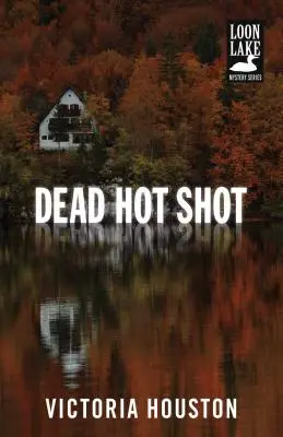 Mrtvý výstřel - Dead Hot Shot