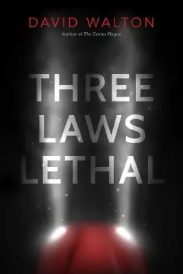 Tři zákony smrtící - Three Laws Lethal