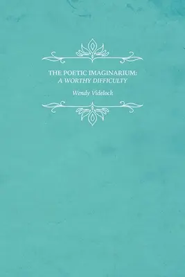 Básnické imaginárium: Důstojná obtížnost - The Poetic Imaginarium: A Worthy Difficulty