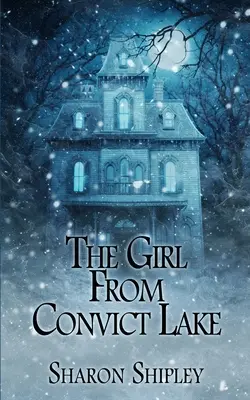 Dívka od jezera trestanců - The Girl From Convict Lake
