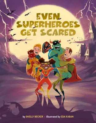 I superhrdinové se bojí - Even Superheroes Get Scared