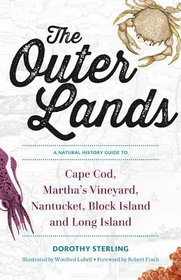 Vnější země: Přírodovědný průvodce po Cape Cod, Martha's Vineyard, Nantucketu, Block Islandu a Long Islandu. - The Outer Lands: A Natural History Guide to Cape Cod, Martha's Vineyard, Nantucket, Block Island, and Long Island