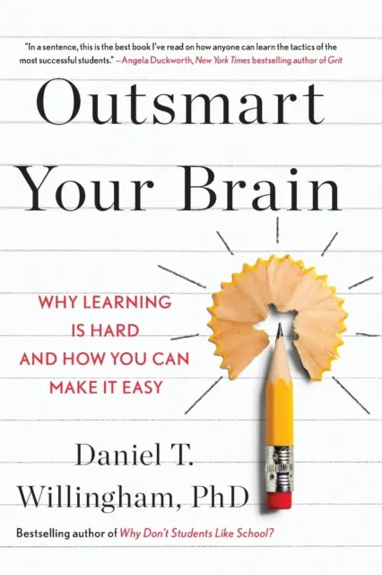 Překonejte svůj mozek - Proč je učení těžké a jak si ho můžete usnadnit - Outsmart Your Brain - Why Learning is Hard and How You Can Make It Easy