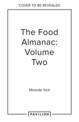 Almanach o jídle: Druhý díl - The Food Almanac: Volume Two