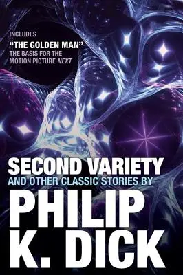 Druhá odrůda a jiné klasické povídky - Second Variety and Other Classic Stories
