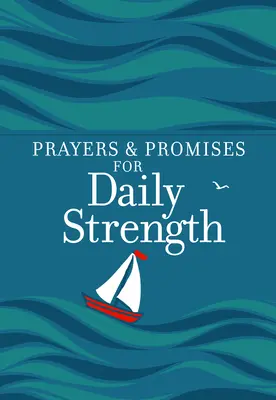 Modlitby a přísliby pro každodenní sílu - Prayers & Promises for Daily Strength