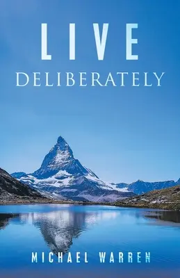 Žij s rozmyslem - Live Deliberately