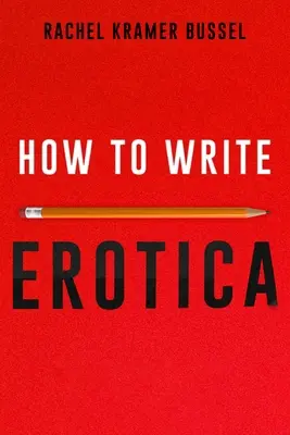 Jak psát erotiku - How to Write Erotica
