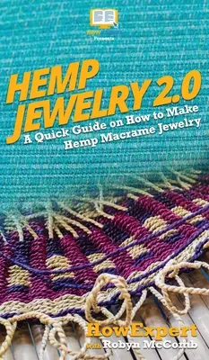 Konopné šperky 2.0: Rychlý návod, jak si vyrobit konopné šperky z makramé: 2. - Hemp Jewelry 2.0: A Quick Guide on How to Make Hemp Macrame Jewelry