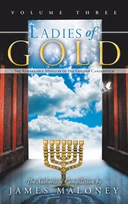 Dámy ze zlata, svazek třetí: Pozoruhodná služba zlatého svícnu, třetí díl - Ladies of Gold, Volume Three: The Remarkable Ministry of the Golden Candlestick