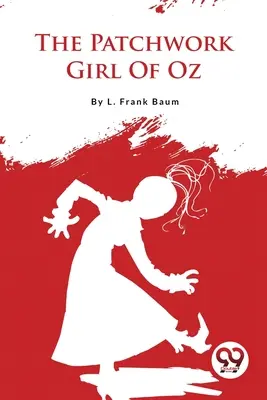 Patchworková dívka ze země Oz - The Patchwork Girl Of Oz