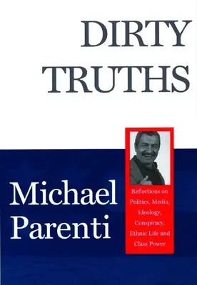 Špinavé pravdy - Dirty Truths